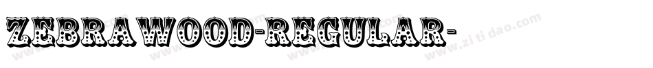 Zebrawood-Regular字体转换