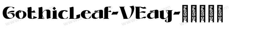 GothicLeaf-VEay字体转换