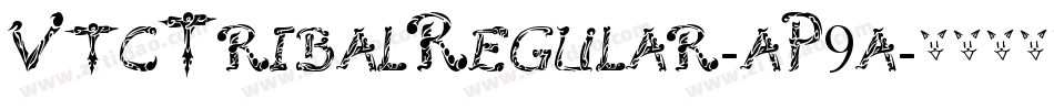 VtcTribalRegular-aP9a字体转换