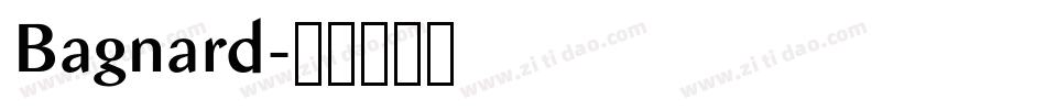 Bagnard字体转换