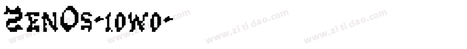 ZenOs-10w0字体转换