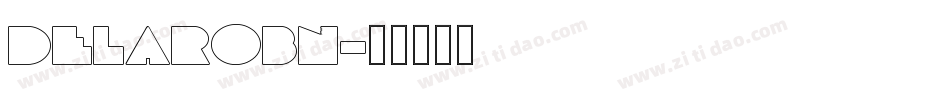 Delarobn字体转换