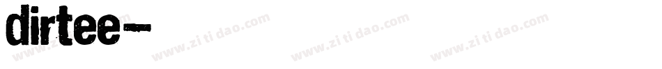 Dirtee字体转换