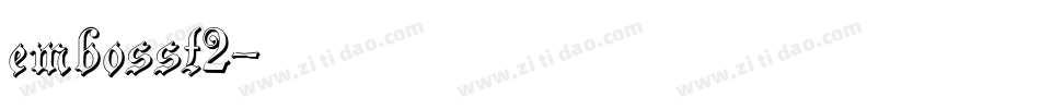 embosst2字体转换