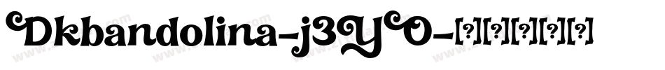 Dkbandolina-j3YO字体转换
