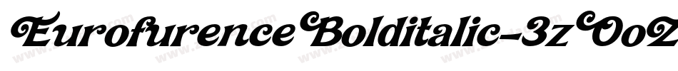 EurofurenceBolditalic-3zOoZ字体转换