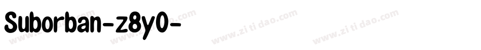Suborban-z8y0字体转换 Suborban-z8y0字体转换