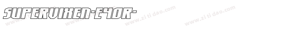 Supervixen-E4Or字体转换