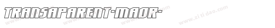 Transaparent-MAOr字体转换