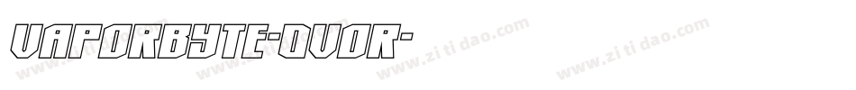 Vaporbyte-0vOr字体转换