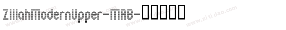 ZillahModernUpper-MRB字体转换
