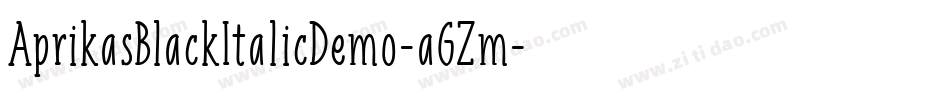 AprikasBlackItalicDemo-aGZm字体转换