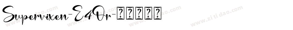 Supervixen-E4Or字体转换
