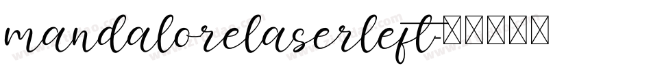 mandalorelaserleft字体转换