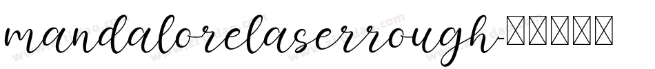 mandalorelaserrough字体转换