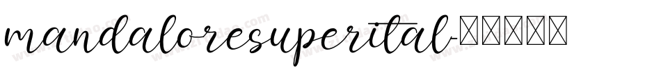 mandaloresuperital字体转换