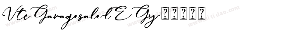 VtcGaragesale-lEGy字体转换 VtcGaragesale-lEGy字体转换