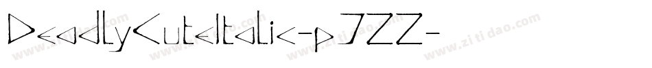 DeadlyCuteItalic-pJZZ字体转换