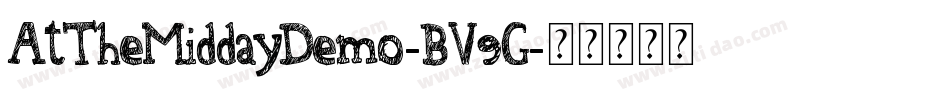AtTheMiddayDemo-BV9G字体转换