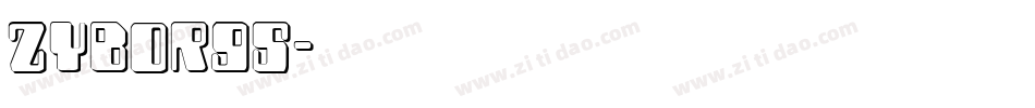 Zyborgs字体转换
