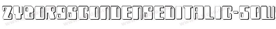 ZyborgsCondensedItalic-5qWx字体转换