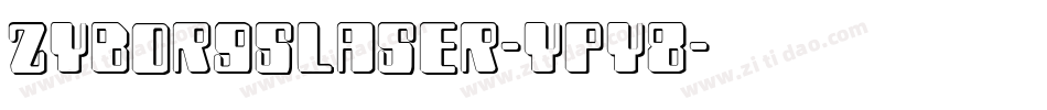 ZyborgsLaser-Ypy8字体转换