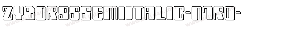 ZyborgsSemiItalic-n7r0字体转换