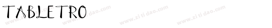 TABLETRO字体转换