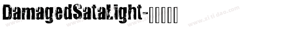 DamagedSataLight字体转换