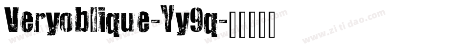Veryoblique-Yy9q字体转换