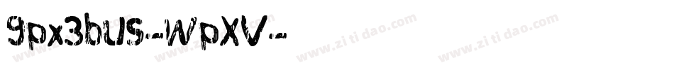 9Px3bus-WpXV字体转换