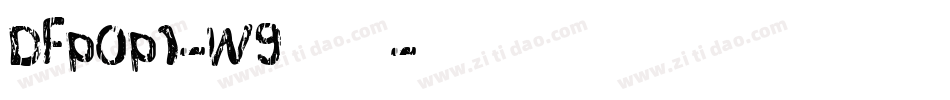 DFPOP1-W9生成器字体转换