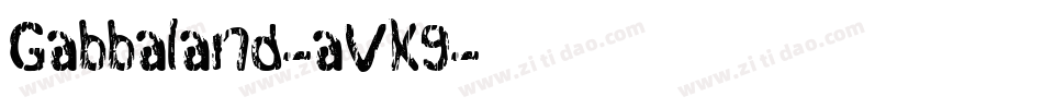 Gabbaland-aVK9字体转换