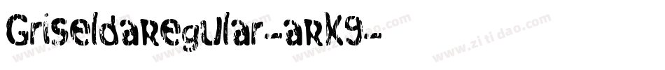 GriseldaRegular-aRK9字体转换