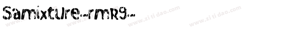 Samixture-rmR9字体转换
