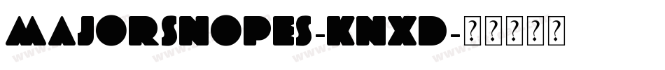 MajorSnopes-KnxD字体转换