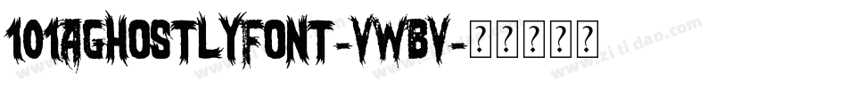 101AGhostlyFont-VWBV字体转换