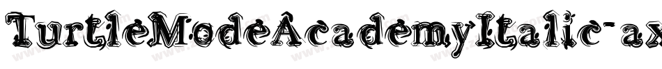 TurtleModeAcademyItalic-axPGx字体转换