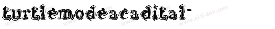 turtlemodeacadital字体转换