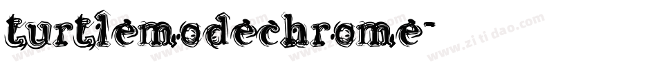 turtlemodechrome字体转换