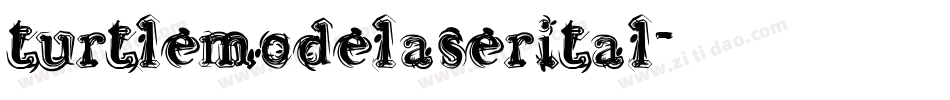 turtlemodelaserital字体转换