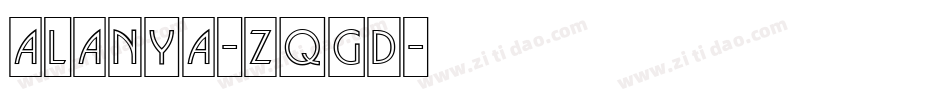 Alanya-zqGD字体转换
