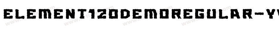 Element120DemoRegular-yVWM字体转换