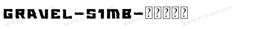 Gravel-51mB字体转换