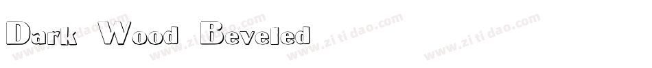 Dark-Wood-Beveled字体转换