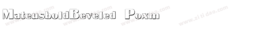 MateusboldBeveled-Poxm字体转换