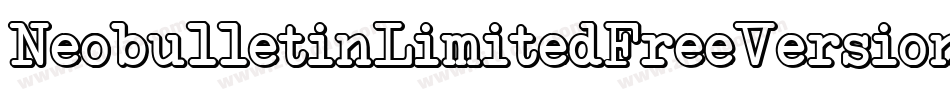 NeobulletinLimitedFreeVersion-wdKP字体转换 NeobulletinLimitedFreeVersion-wdKP字体转换