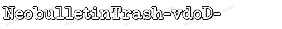 NeobulletinTrash-vdoD字体转换