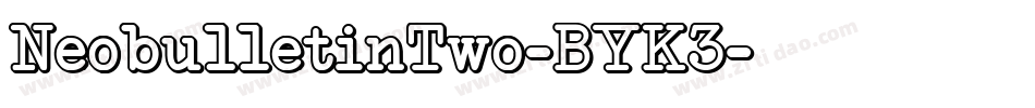 NeobulletinTwo-BYK3字体转换