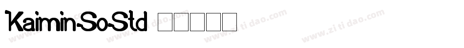 KaiminSoStd字体转换